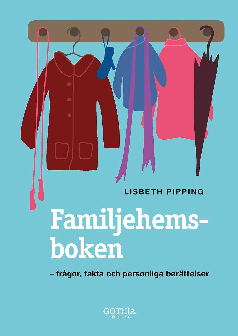 Familjehemsboken : frågor, fakta och personliga berättelser