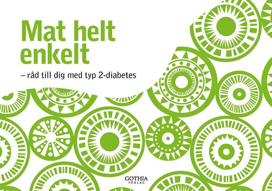 Mat helt enkelt : råd till dig med typ 2-diabetes