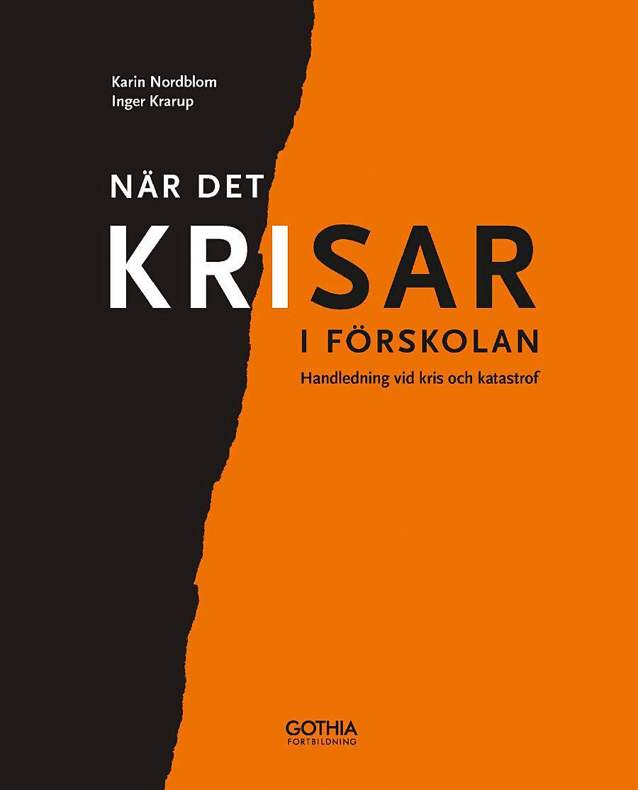 När det krisar i förskolan : handledning vid kris och katastrof