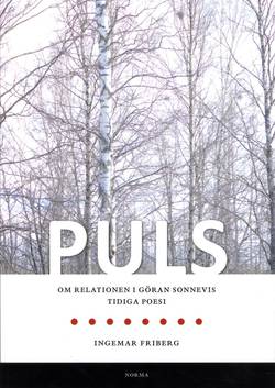 Puls : om relationen i Göran Sonnevis tidiga poesi