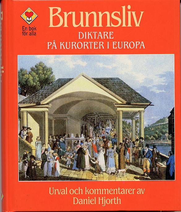 Brunnsliv : diktare på kurorter i Europa