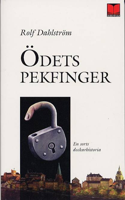 Ödets pekfinger : en sorts deckarhistoria