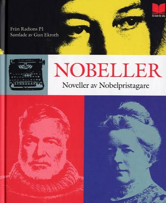 Nobeller : noveller av Nobelpristagare från radions P1