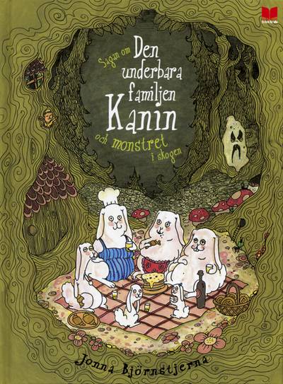 Sagan om den underbara familjen Kanin och monstret i skogen
