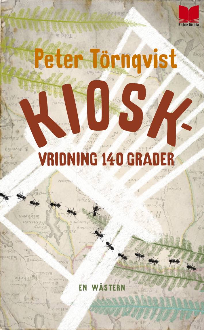 Kioskvridning 140 grader : en wästern