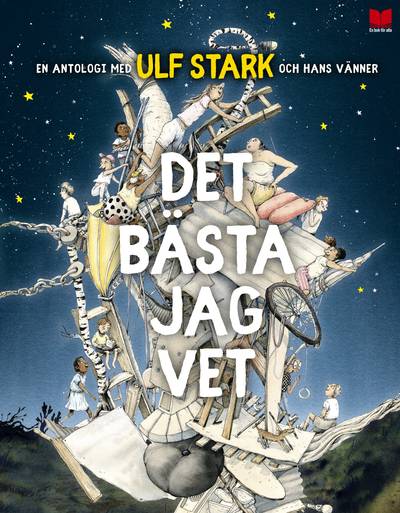 Det bästa jag vet : en antologi med Ulf Stark och hans vänner