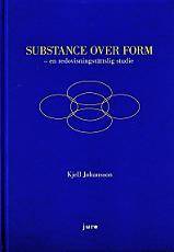 Substance Over Form – en redovisningsrättslig studie