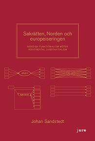 Sakrätten, Norden och europeiseringen - Nordisk funktionalism möter kontinental substantialism