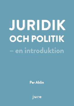 Juridik och politik - en introduktion
