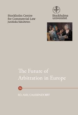 The Future of Arbitration in Europe