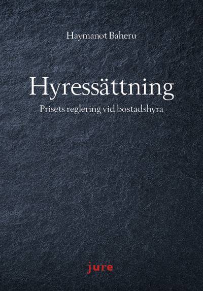 Hyressättning – Prisets reglering vid bostadshyra