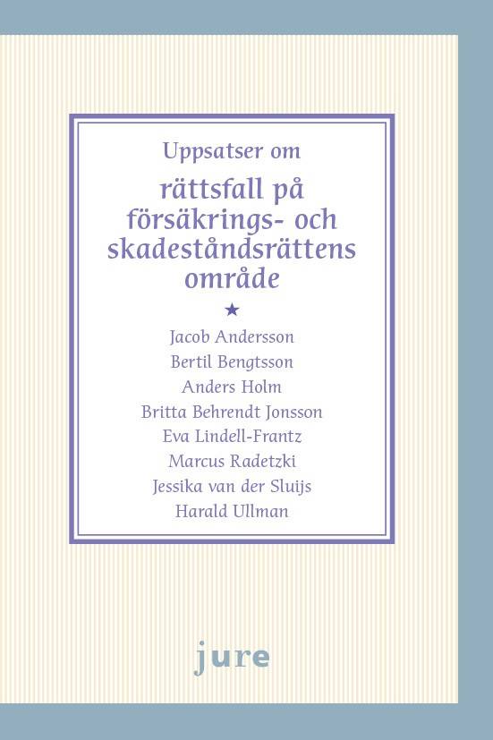 Uppsatser om rättsfall på försäkrings- och skadeståndsrättens område