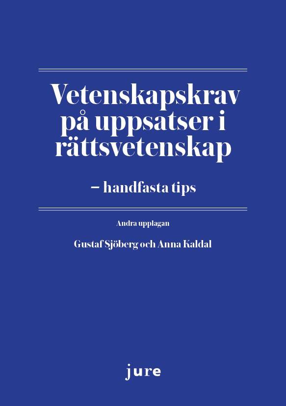 Vetenskapskrav på uppsatser i rättsvetenskap – handfasta tips