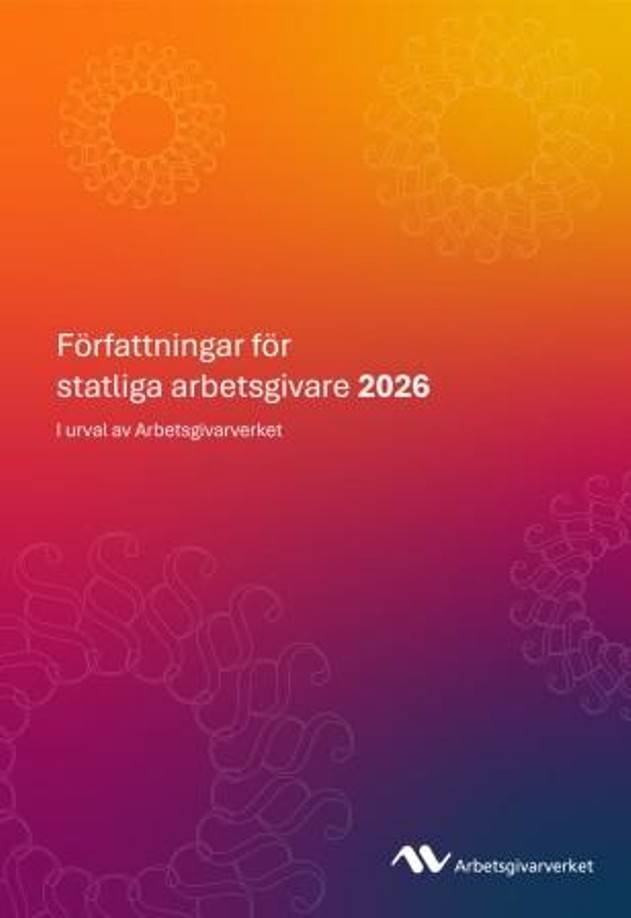 Författningar för statliga arbetsgivare 2026 – I urval av Arbetsgivarverket