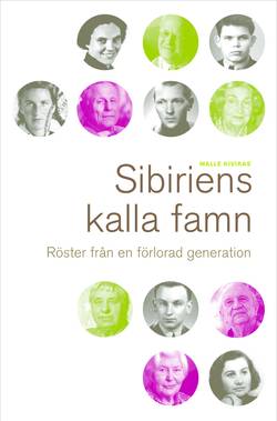 Sibiriens kalla famn : röster från en förlorad generation