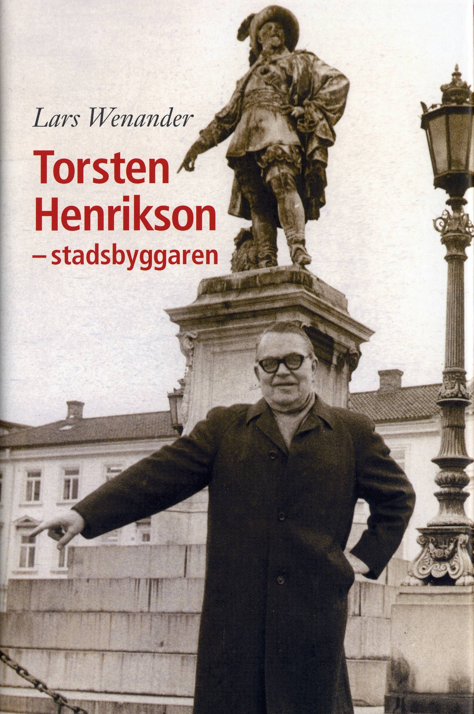 Torsten Henrikson : stadsbyggaren
