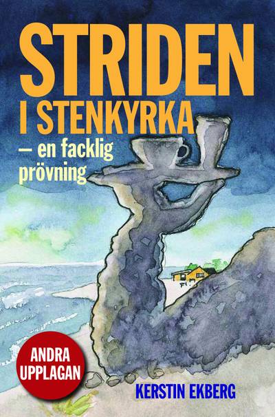 Striden i Stenkyrka : en facklig prövning