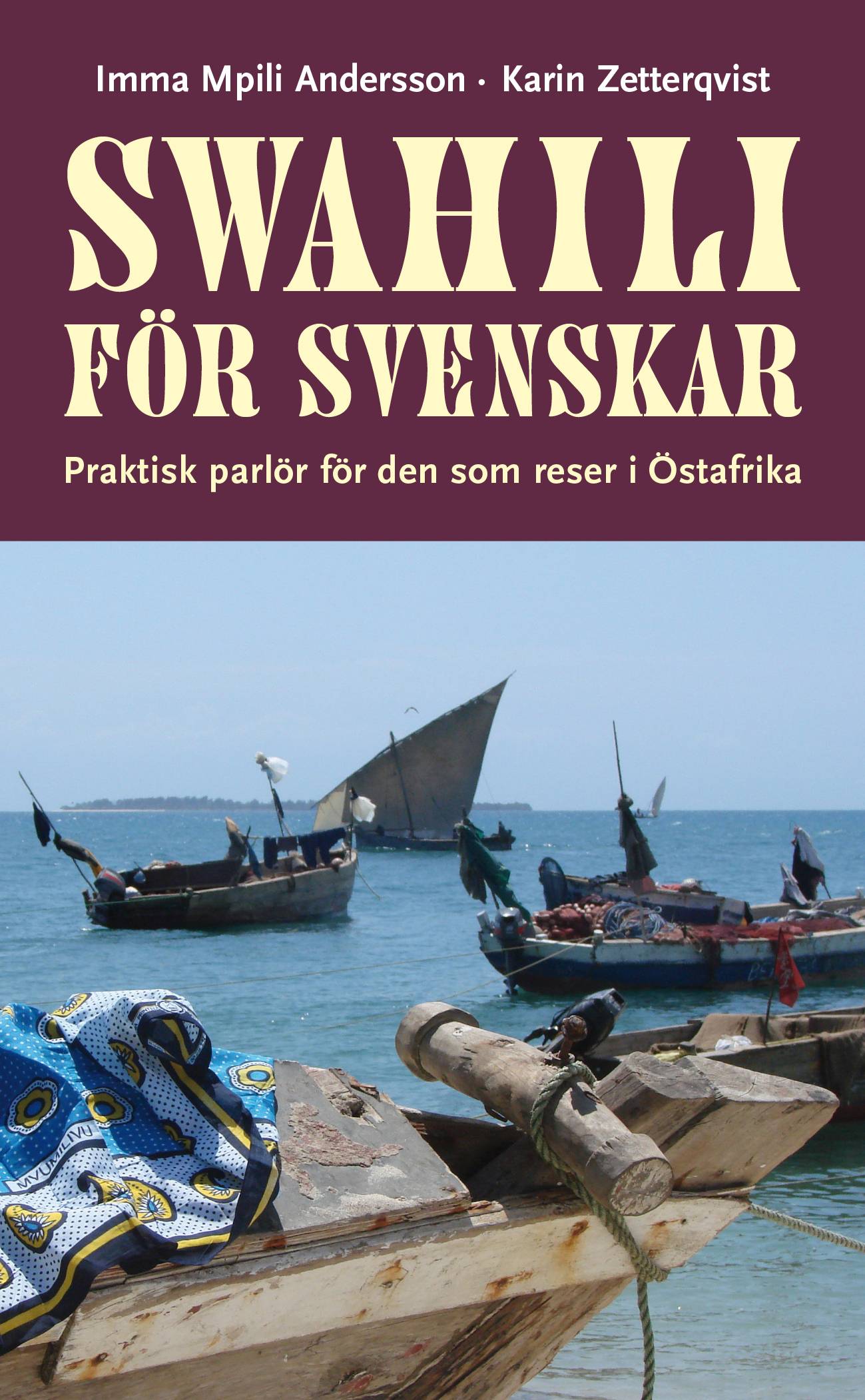 Swahili för svenskar : praktisk parlör för den som reser i Östafrika