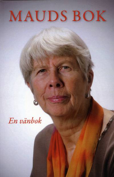 Mauds bok : en vänbok till Maud Björklund