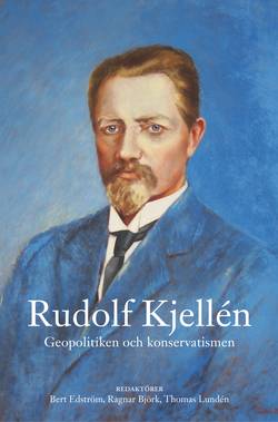 Rudolf Kjellén : geopolitiken och konservatismen