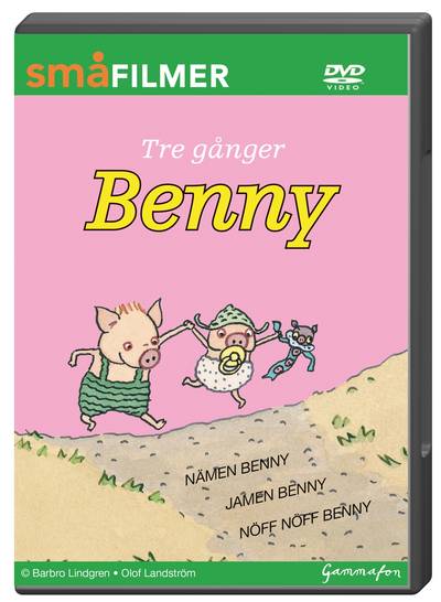 Tre gånger Benny : nämen Benny, jamen Benny, nöff nöff sa Benny