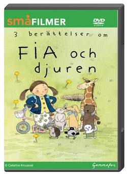 Tre berättelser om Fia och djuren