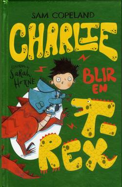 Charlie blir en T-rex