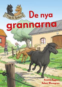 Pigg och Spiken : De nya grannarna