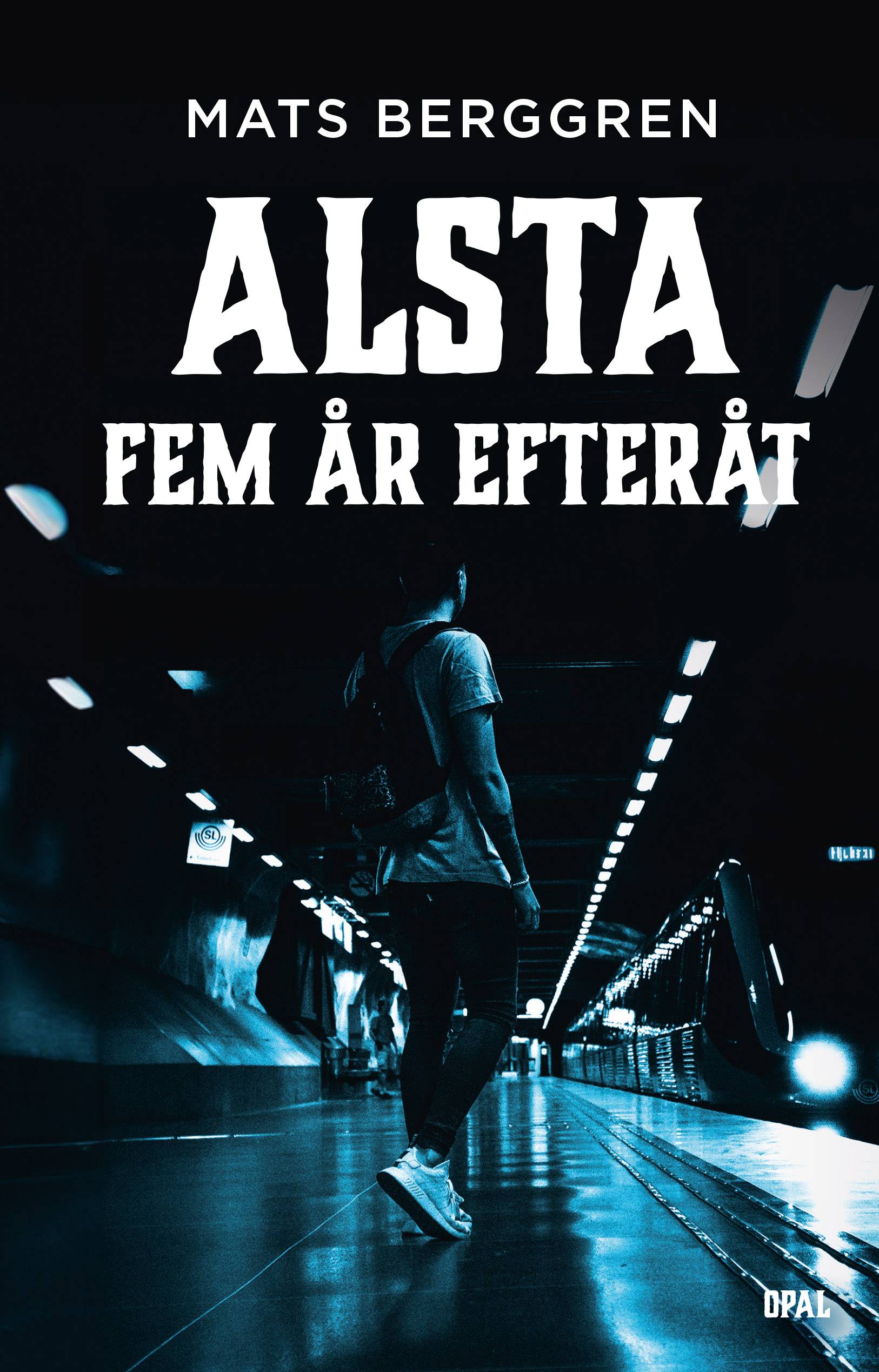 Alsta fem år efteråt