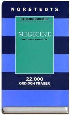Medicine : engelsk-svensk-engelsk