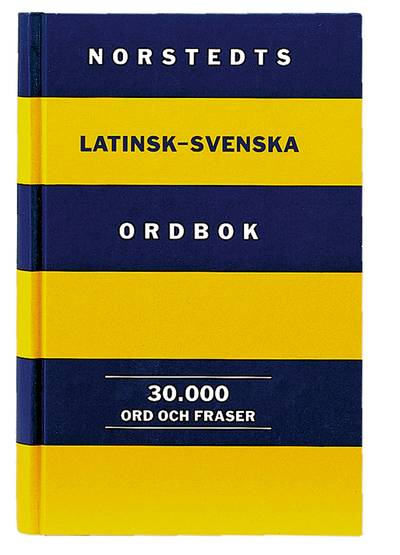 Norstedts latinsk-svenska ordbok : 30000 ord och fraser