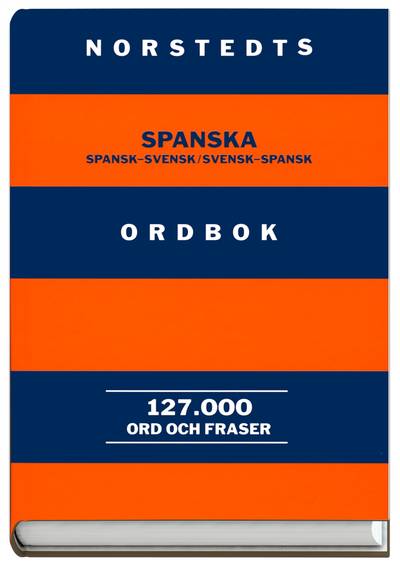 Norstedts spanska ordbok : spansk-svensk, svensk-spansk : 127.000 ord och fraser