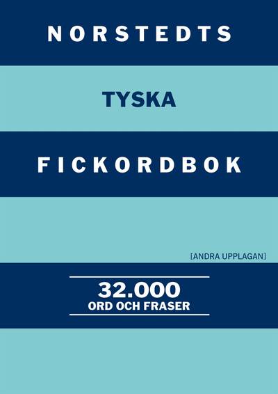 Norstedts tyska fickordbok : tysk-svensk, svensk-tysk : 32000 ord och fraser