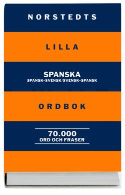Norstedts lilla spanska ordbok : spansk-svensk, svensk-spansk : 70.000 ord och fraser