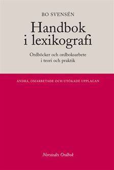 Handbok i lexikografi : Ordböcker i teori och praktik