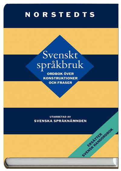 Svenskt språkbruk : ordbok över konstruktioner och fraser