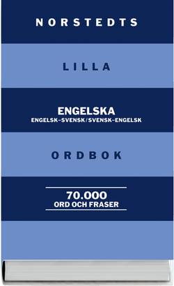 Norstedts lilla engelska ordbok : engelsk-svensk/svensk-engelsk : 70 000 ord och fraser