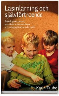 Läsinlärning och självförtroende : psykologiska teorier, empiriska undersökningar och pedagogiska konsekvenser