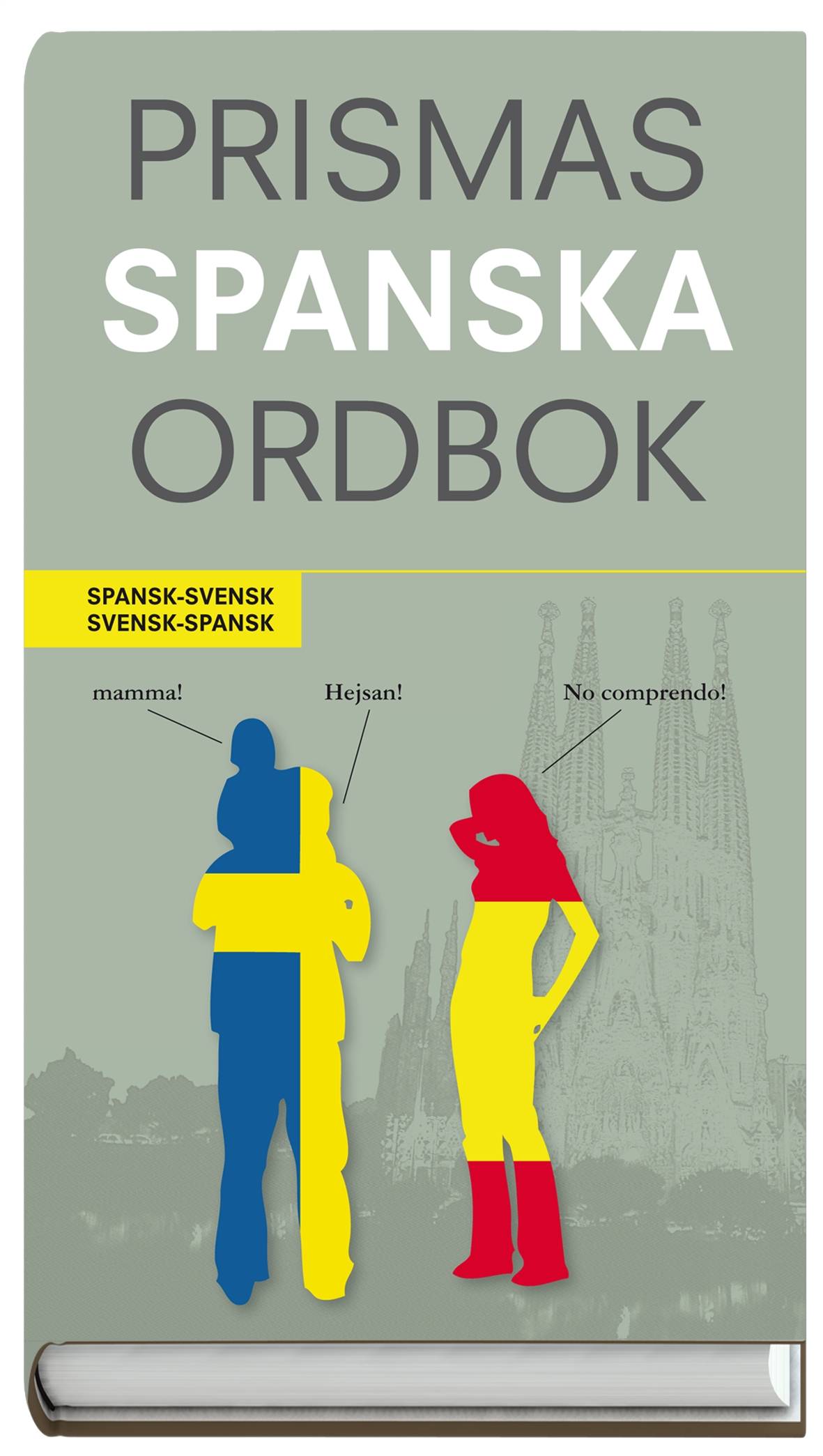 Prismas spanska ordbok : spansk-svensk/svensk-spansk