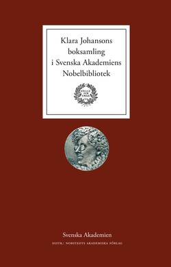 Klara Johansons boksamling i Svenska Akademiens Nobelbibliotek