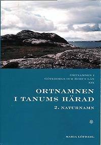 Ortnamnen i Göteborgs och Bohus län 19. Ortnamnen i Tanums härad, 2 Naturnamn