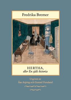 Hertha, eller en själs historia : teckningar ur det verkliga lifvet