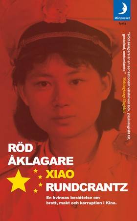 Röd åklagare : en kvinnas berättelse om brott, makt och korruption i Kina