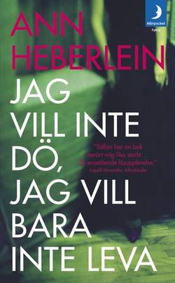 Jag vill inte dö, jag vill bara inte leva