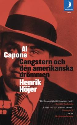 Al Capone : Gangstern och den amerikanska drömmen