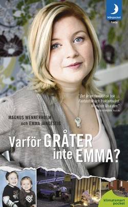 Varför gråter inte Emma?