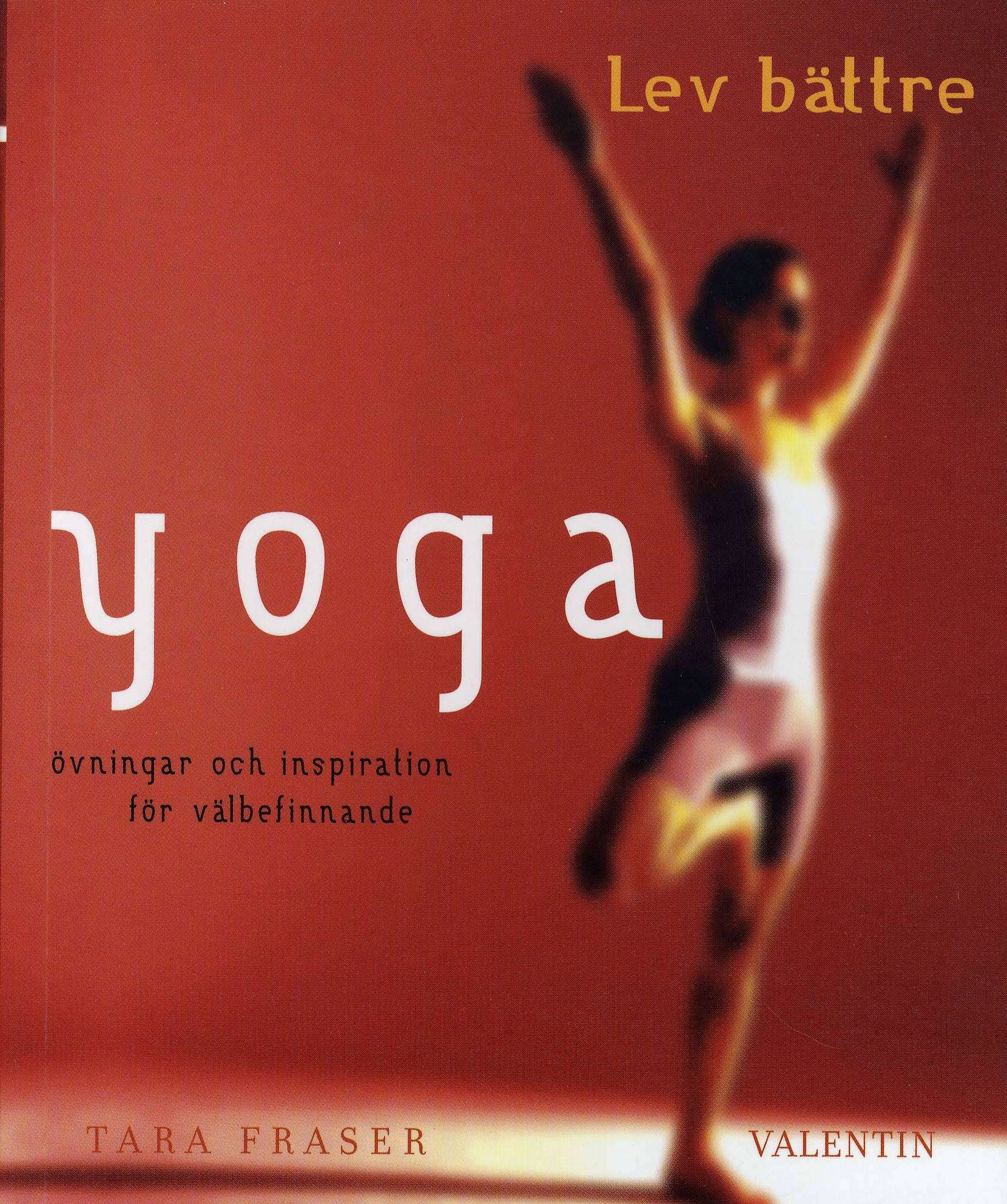 Yoga : övningar och inspiration för välbefinnande