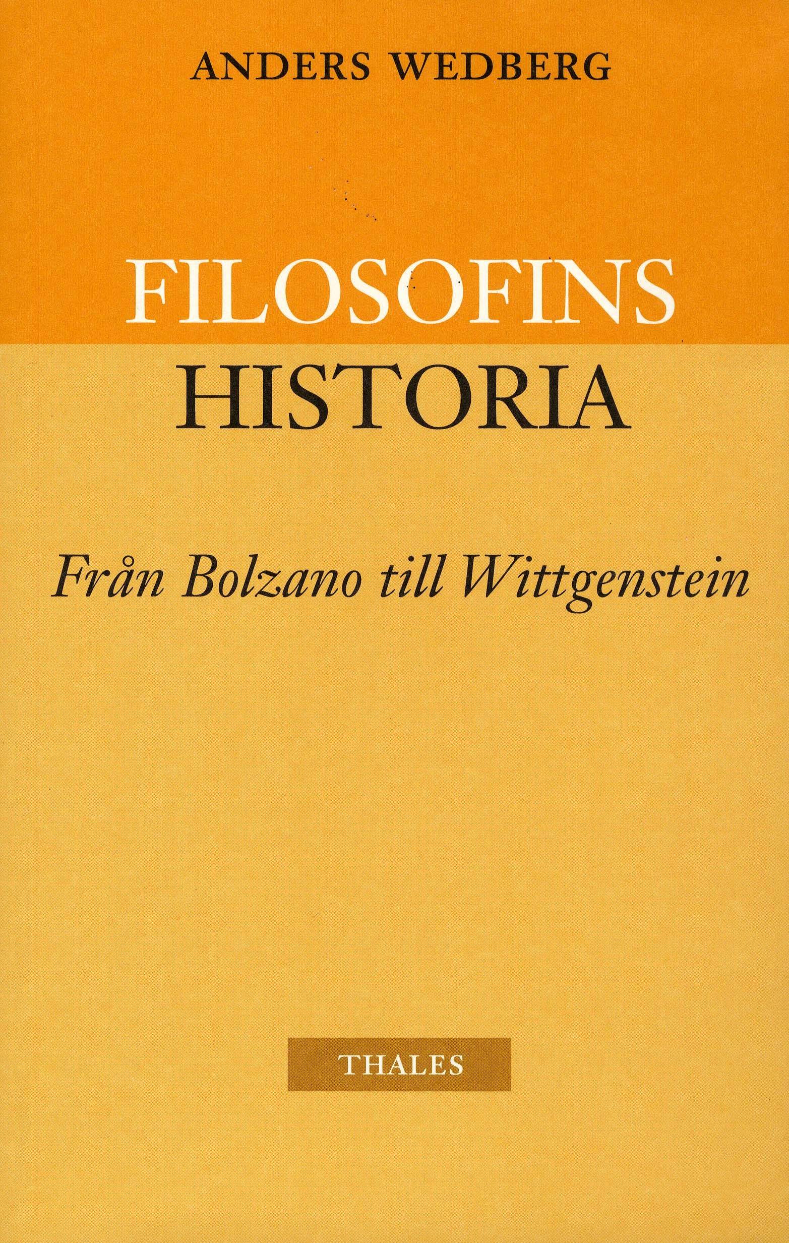 Filosofins historia - från Bolzano till Wittgenstein