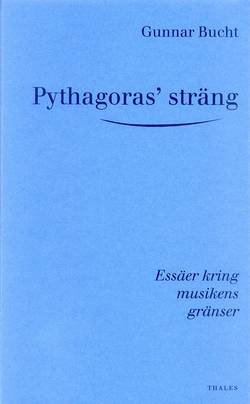 Pythagoras' sträng - Essäer kring musikens gränser