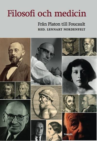 Filosofi och medicin : från Platon till Foucault